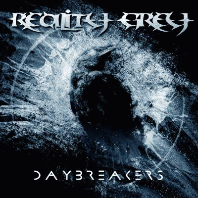 Reality Grey : Daybreakers